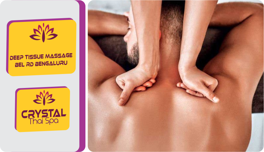 Deep Tissue Massage in New BEL Rd Bengaluru